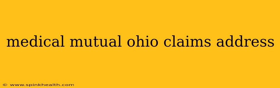 medical mutual ohio claims address