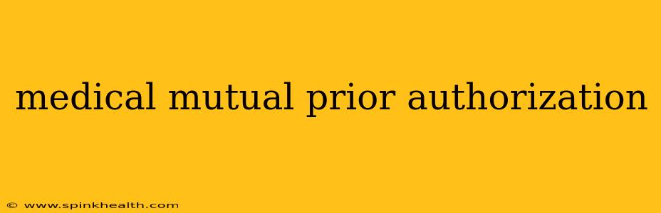 medical mutual prior authorization