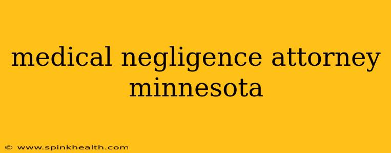 medical negligence attorney minnesota