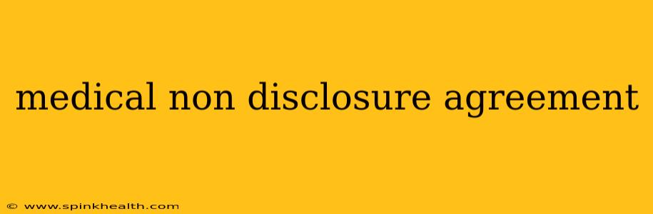 medical non disclosure agreement