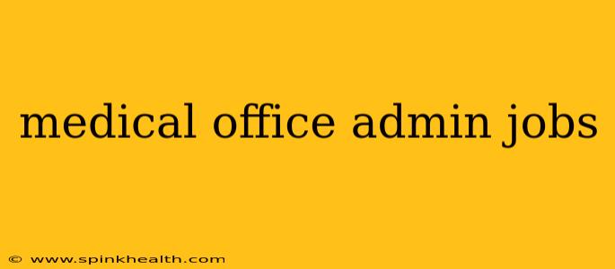 medical office admin jobs
