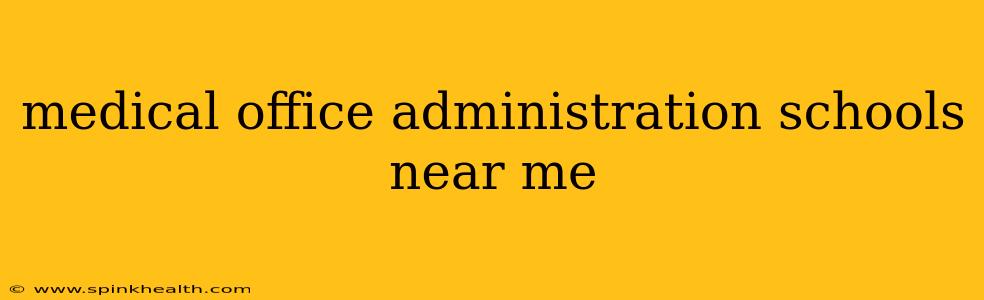 medical office administration schools near me