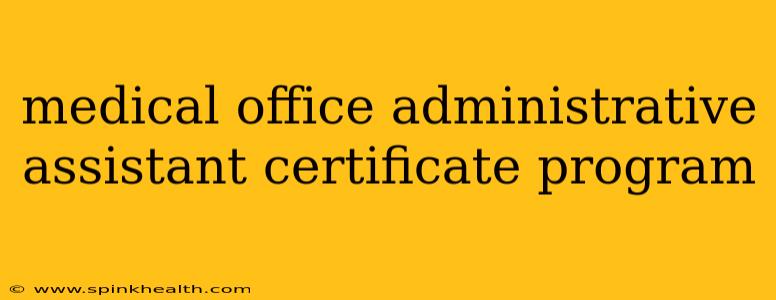 medical office administrative assistant certificate program