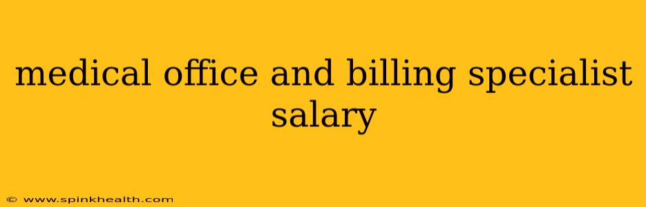 medical office and billing specialist salary