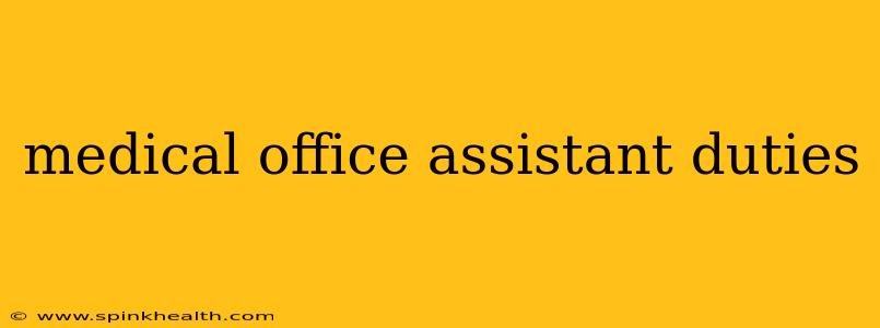 medical office assistant duties