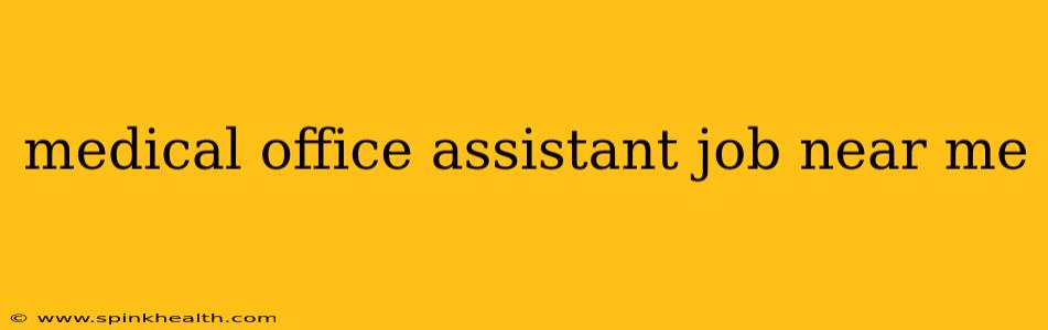 medical office assistant job near me
