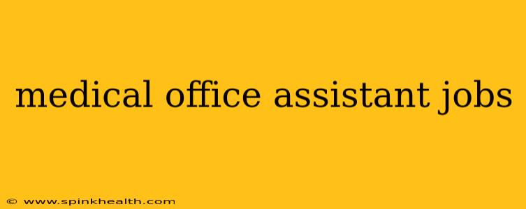 medical office assistant jobs