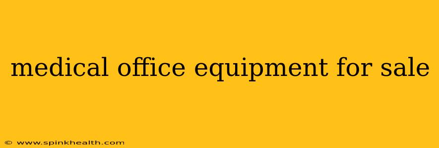 medical office equipment for sale