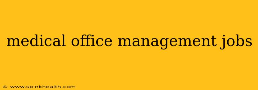 medical office management jobs