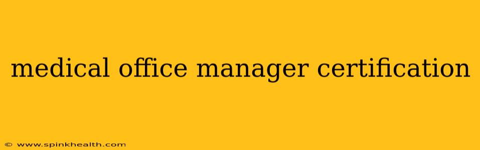 medical office manager certification