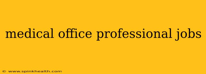 medical office professional jobs