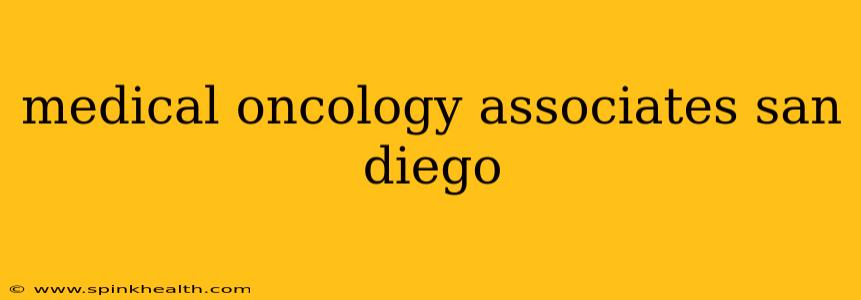 medical oncology associates san diego