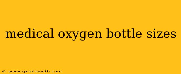 medical oxygen bottle sizes