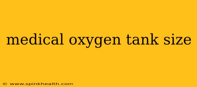 medical oxygen tank size