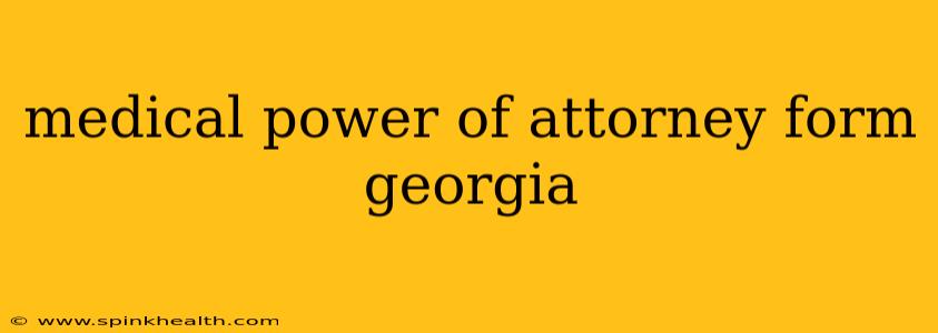 medical power of attorney form georgia