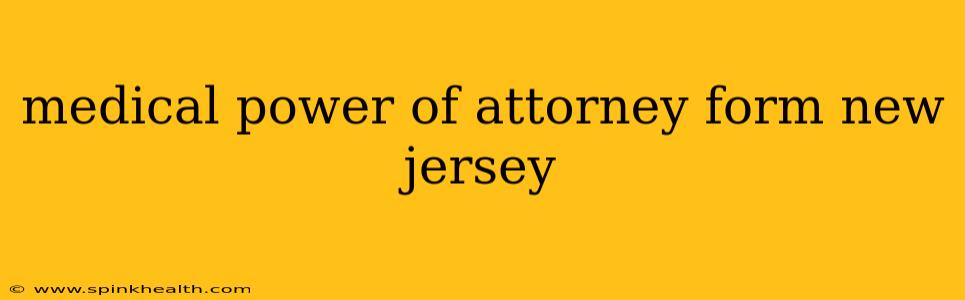 medical power of attorney form new jersey