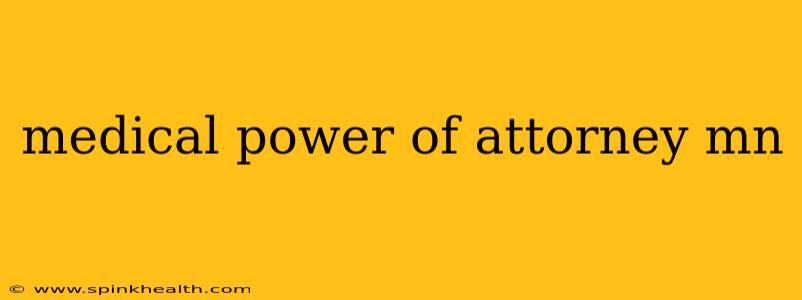 medical power of attorney mn