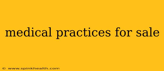 medical practices for sale