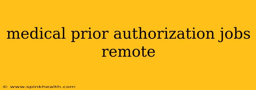 medical prior authorization jobs remote