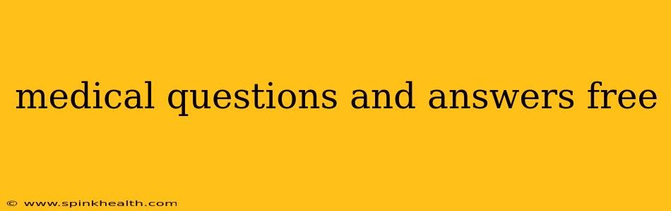 medical questions and answers free