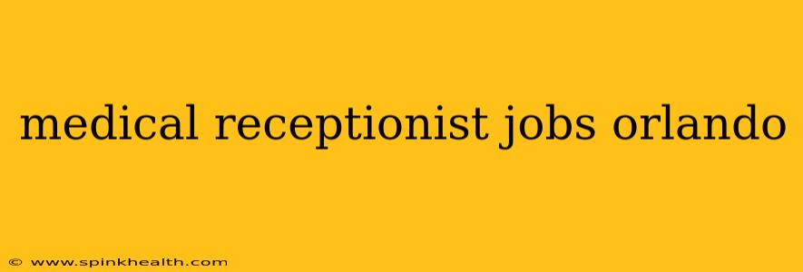 medical receptionist jobs orlando