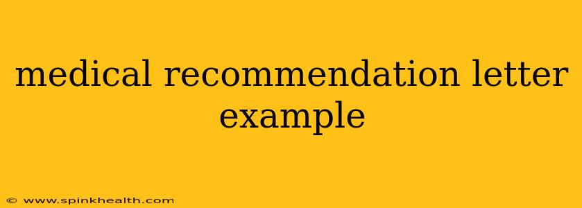 medical recommendation letter example