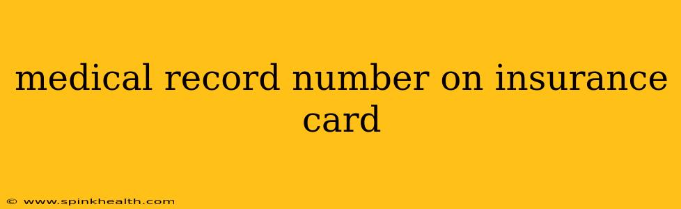 medical record number on insurance card