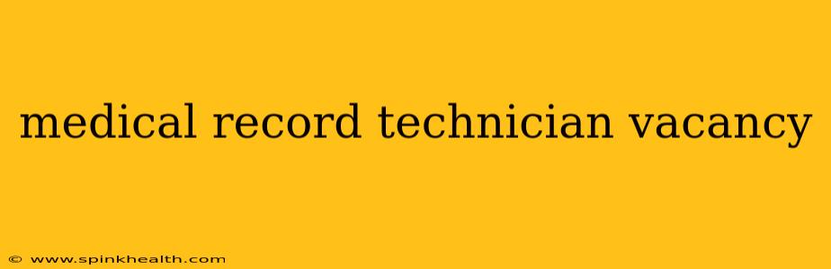 medical record technician vacancy