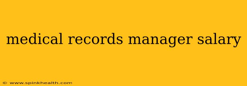 medical records manager salary