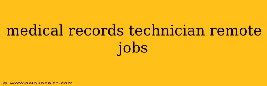 medical records technician remote jobs