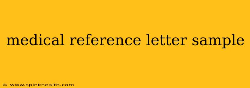 medical reference letter sample