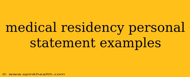 medical residency personal statement examples