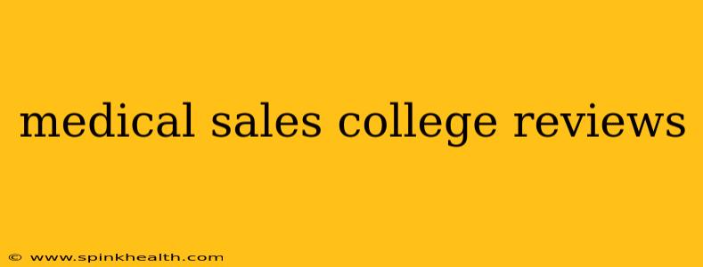 medical sales college reviews