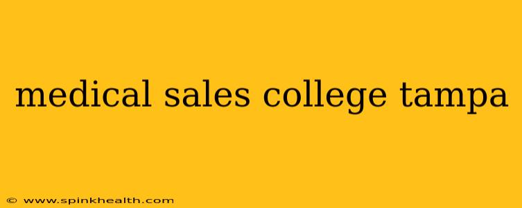 medical sales college tampa