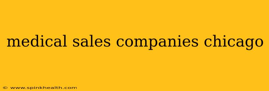 medical sales companies chicago