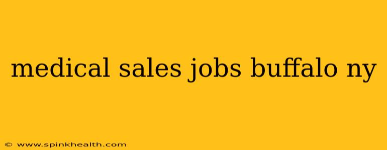 medical sales jobs buffalo ny