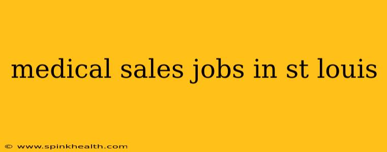 medical sales jobs in st louis