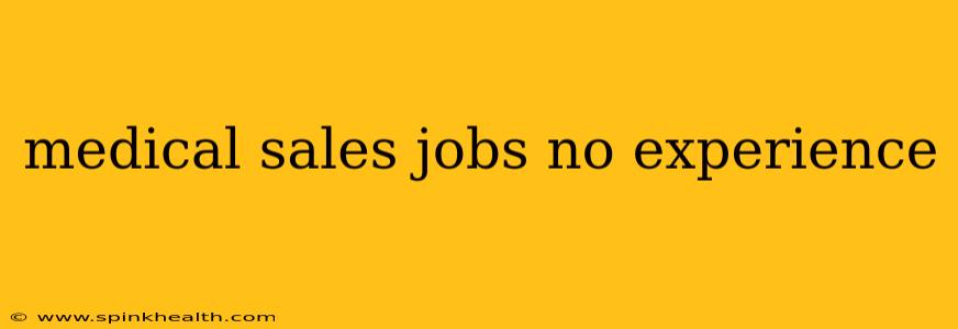 medical sales jobs no experience
