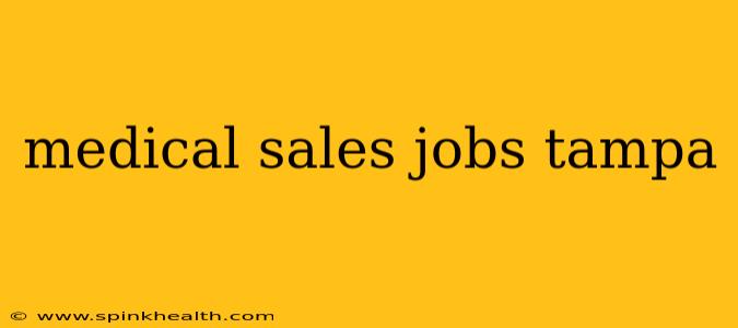 medical sales jobs tampa