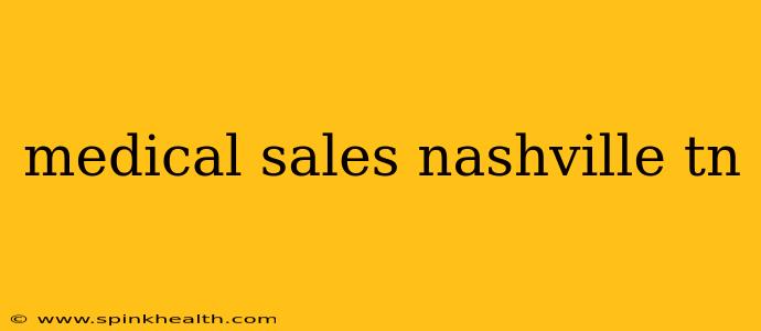 medical sales nashville tn