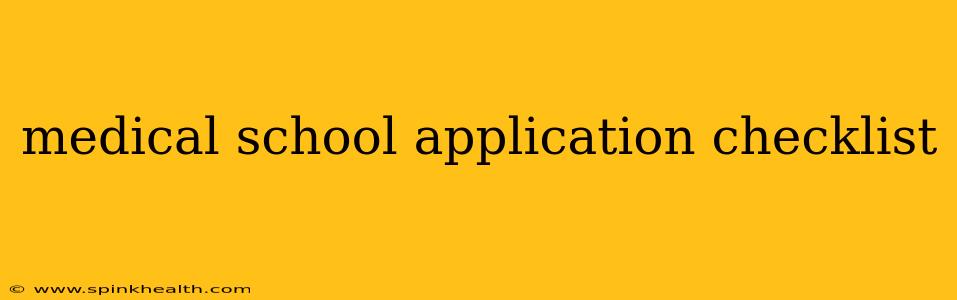 medical school application checklist