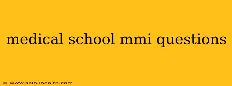 medical school mmi questions