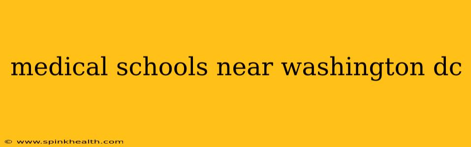 medical schools near washington dc