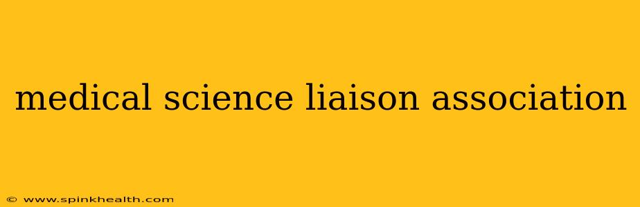 medical science liaison association