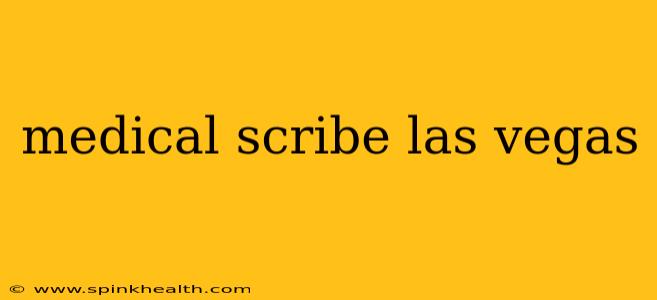 medical scribe las vegas
