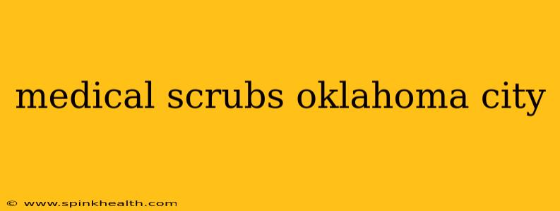 medical scrubs oklahoma city