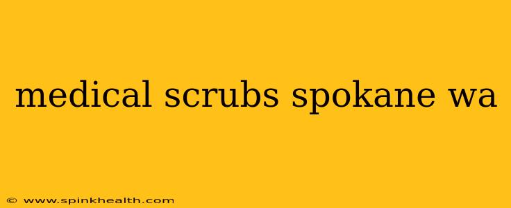 medical scrubs spokane wa