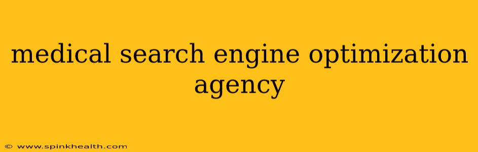 medical search engine optimization agency