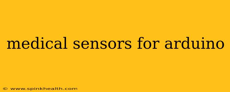medical sensors for arduino