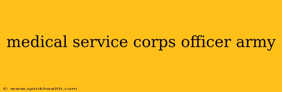 medical service corps officer army